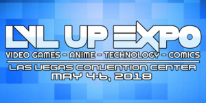 LVL UP EXPO 2018: 3-Day Badge GIVEAWAY!