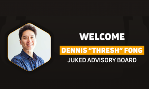 Dennis ‘Thresh’ Fong joins Juked advisory board
