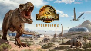 Jurassic World Evolution 2: Guides and features hub