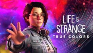 Life is Strange: True Colors gets final release date on Switch