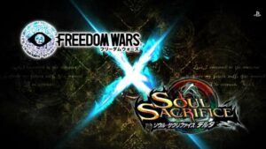PlayStation Vita Exclusives Freedom Wars, Soul Sacrifice's Servers Shut Down Next Month
