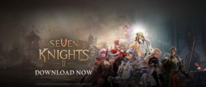 Seven Knights 2 – Global Server Begin