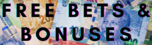 The Best Free Bets & Deposit Bonus Offers in South Africa