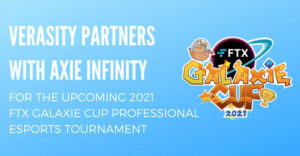 Verasity and Axie Infinity launch FTX GalAxie Cup