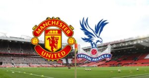Manchester United vs Crystal Palace Match Analysis and Prediction