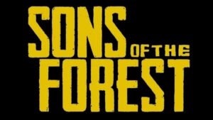 Sons Of The Forest Now Releasing May 20th, 2022