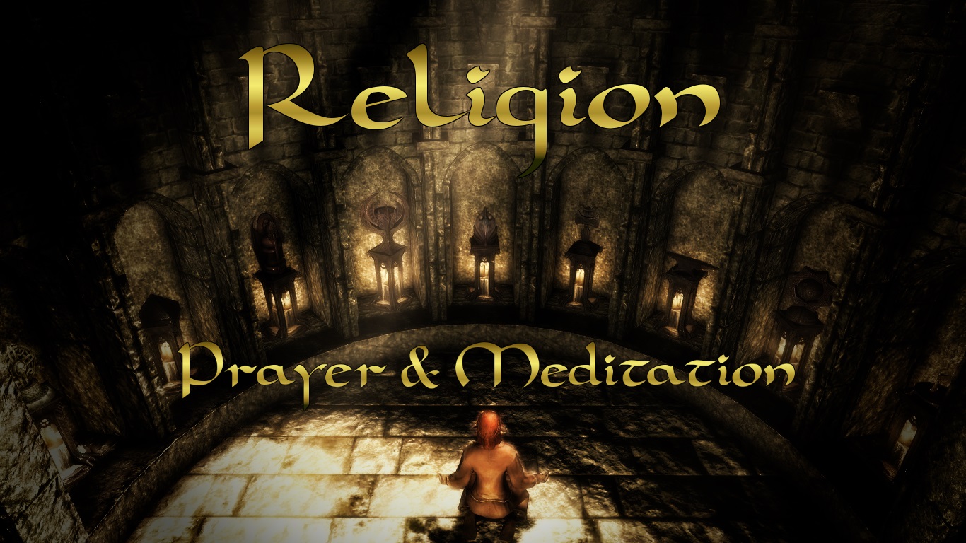 the best skyrim mods: religion - prayer meditation workshop