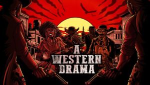 A Western Drama Review