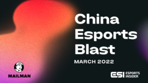 China Esports Blast: March 2022
