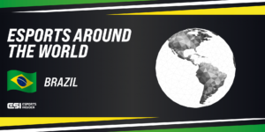Esports Around The World: Brazil