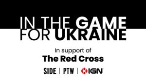 In the Game for Ukraine: A Livestream Fundraiser With IGN and SIDE - How to Watch and What to Expect