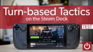 The Steam Deck is perfect for tactics RPG nerds: 24 games tested