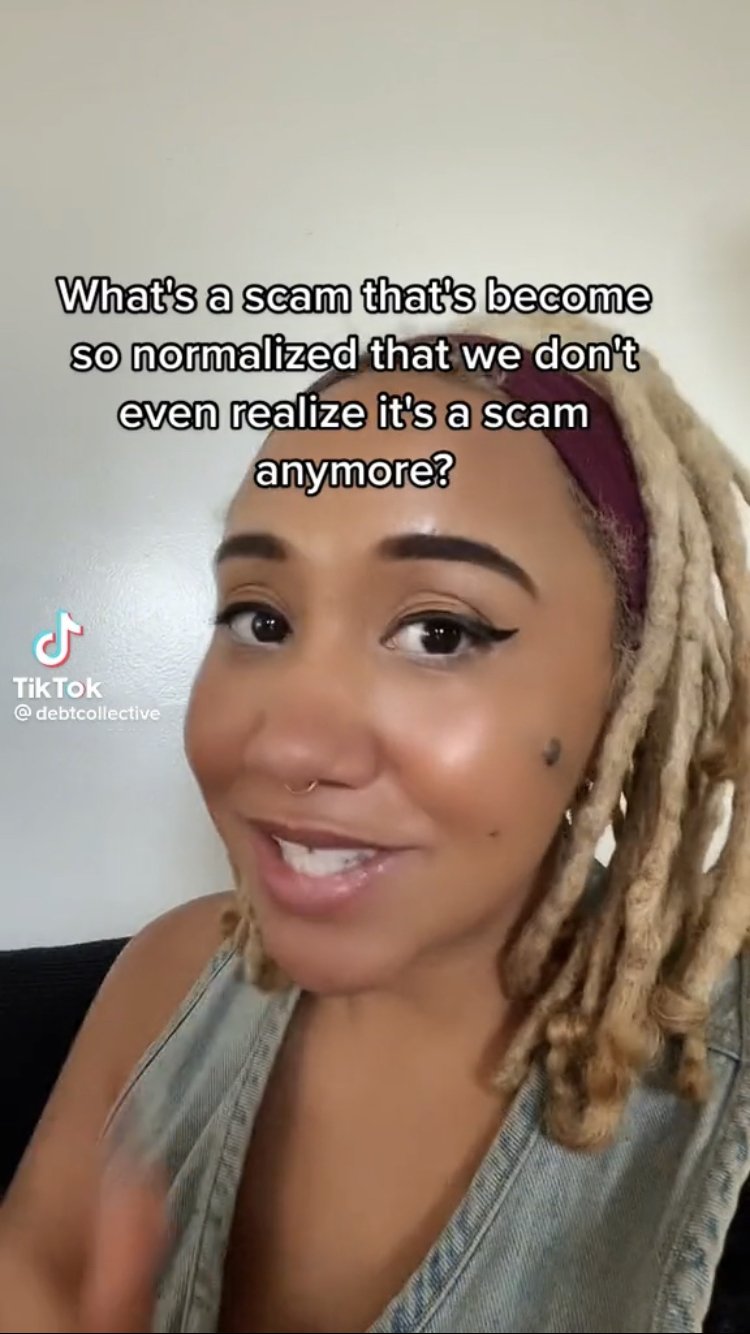 A woman with the caption, "What's a scam that's become so normalized that we don't even realize it's a scam anymore?"