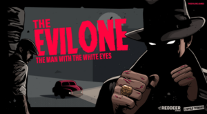 The Evil One – The Man with the White Eyes Revealed