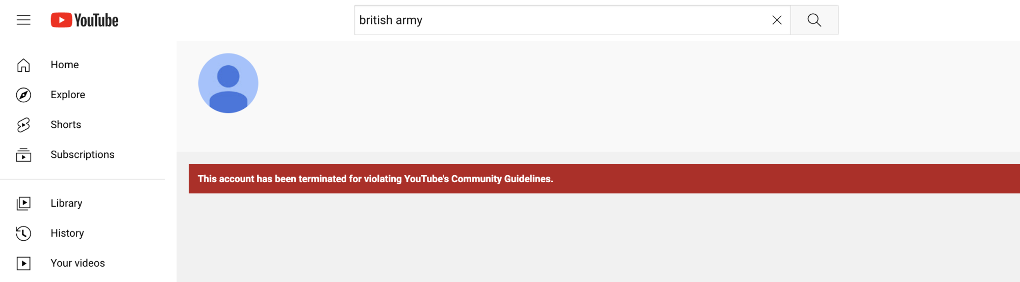A screenshot of YouTube showing the words "british army" in the search bar and the message "This account has been terminated for violating YouTube's Community Guidelines."