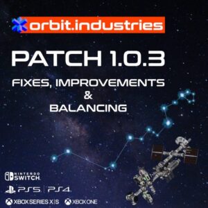 orbit.industries update out now (version 1.0.3), patch notes