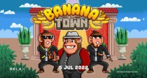 Relax’s newly released retro video slot Banana Town boasts “memorable features and mechanics;” first Dream Drop Mega Jackpot hits at Videoslots
