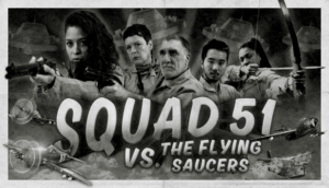 The aliens are coming as Squad 51 vs. The Flying Saucers prepares to hit PC and console