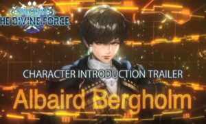Star Ocean: The Divine Force Albraid Bergholm Character Introduction Released