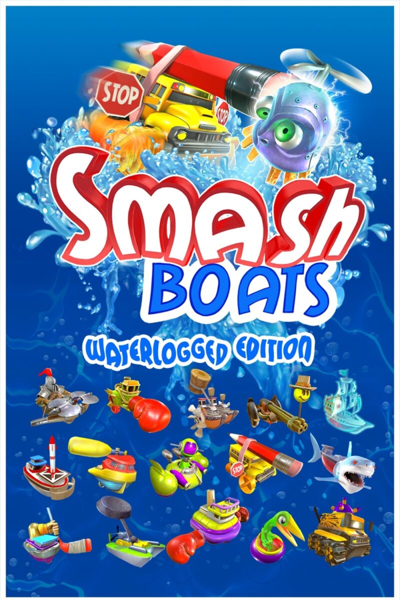 Smash Boats Waterlogged Edition – August 17
