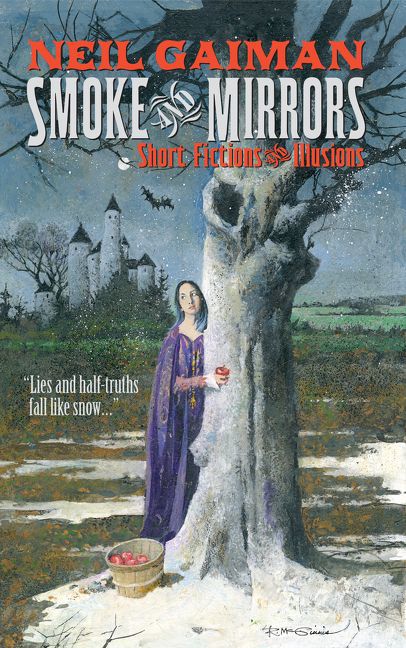 Cover art for Neil Gaiman’s “Smoke and Mirrors,” with a woman hugging a snowy tree behind a bushel of apples and the quote “Lies and half-truths fall like snow”