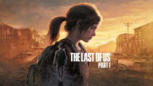 The Last of Us Part 1 releases and tops the UK boxed charts