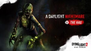 A Huntress and a Hag is Dying Light 2’s second Chapter – out now