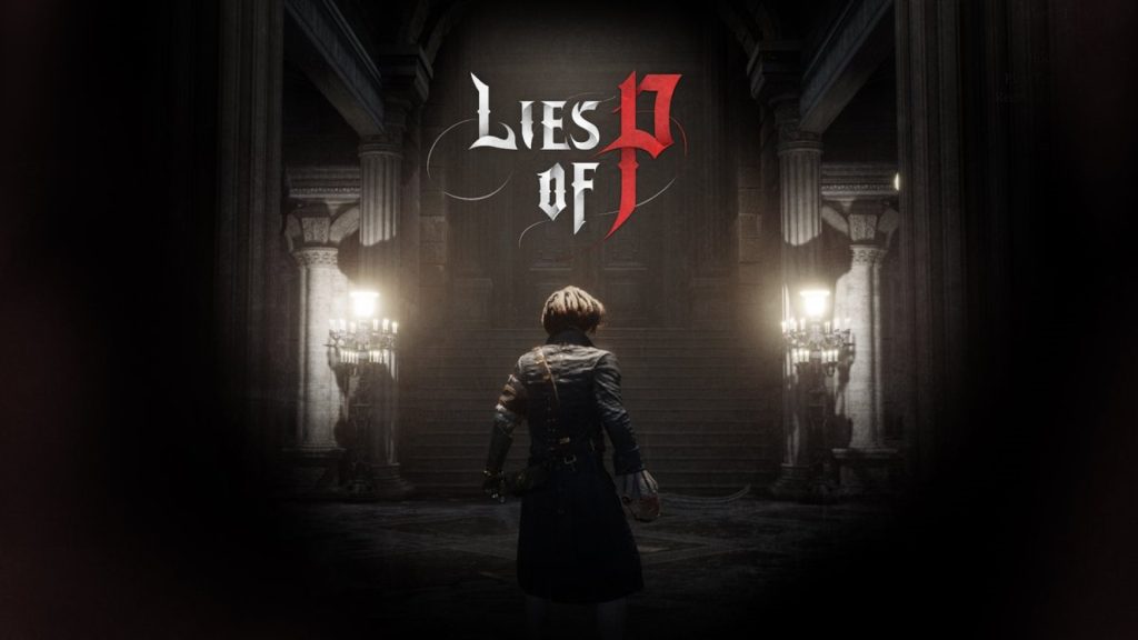 Lies of P – Extensive Gameplay Showcases Combat, Abilities, and Boss Fights
