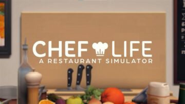 Chef Life: A Restaurant Simulator gets a release date and new trailer