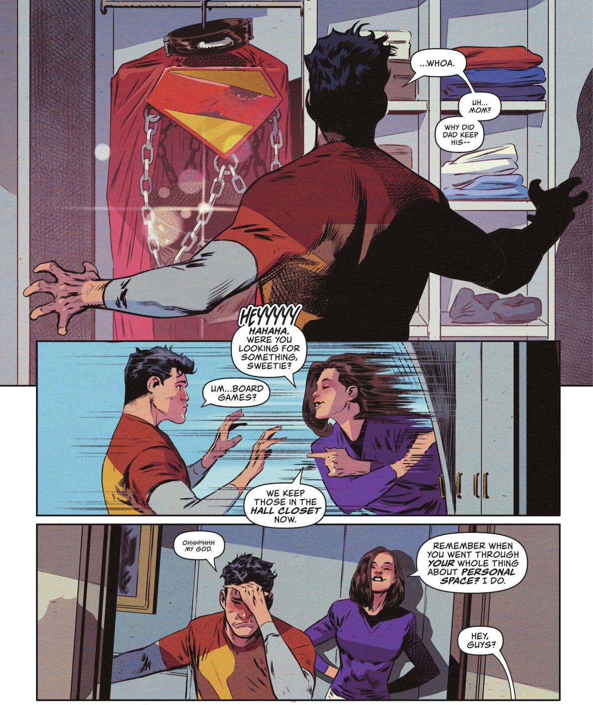 Jon Kent opens his parents closet looking for board games, only to find his father’s extremely skimpy Warworld costume with it’s chains and collar. Lois Lane slams the door shut as Jon groans “Ohhhhhhh my god.” She gently reprimands him about parent/child personal space. 
