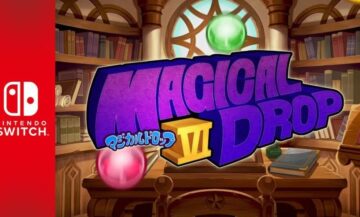 Magical Drop VI Launching April 25