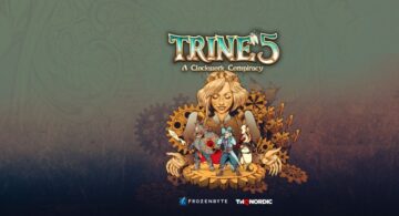 Trine 5 to bring A Clockwork Conspiracy to PC and console