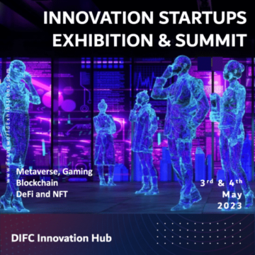 Web3, Metaverse, Cryptocurrency, Gaming, and DeFi Take Center Stage at Upcoming Innovation Startups Exhibition & Summit in Dubai