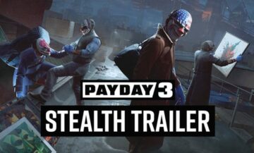 PAYDAY 3 Stealth Gameplay Trailer Released