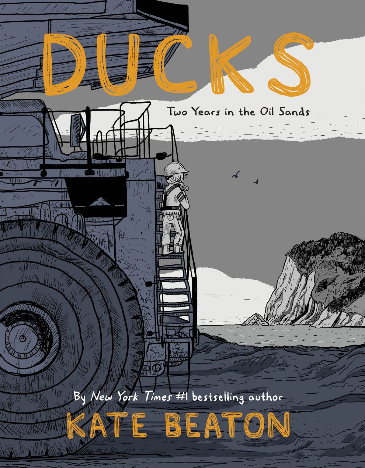 A woman wearing a hard hat stands on a huge piece of construction machinery, looking out at ocean cliffs on the cover of Ducks: Two Years in the Old Sands.