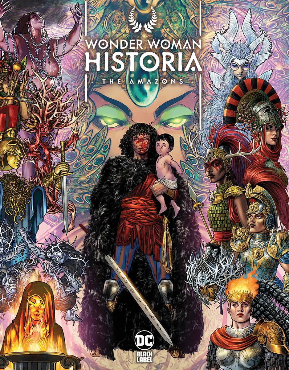 Hippolyta, her face bloody, holds a sword and a baby, surrounded by images of Amazons and Greek goddesses on the cover of Wonder Woman Historia: The Amazons. 