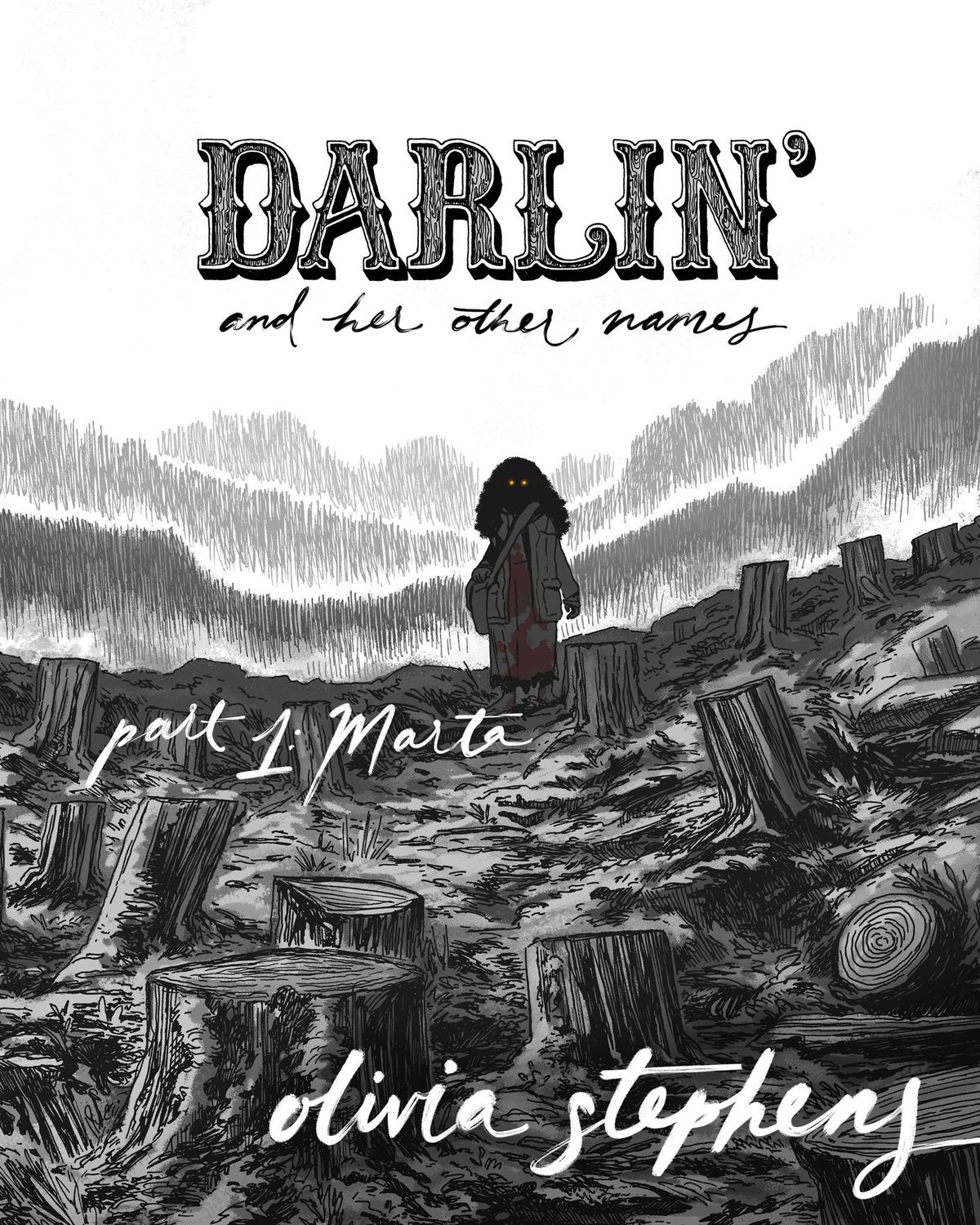 A bloody figre with curly hair stands ominously in a field of tree stumps on the cover of Darlin’ and Her Other Names. 