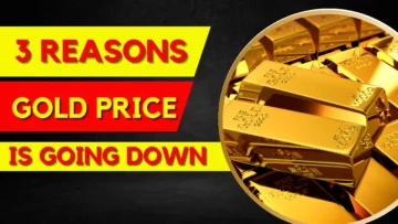 3 Reasons Why Gold Price is Going Down Today