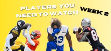 Fantasy Football Players You Need to Watch in Week 2