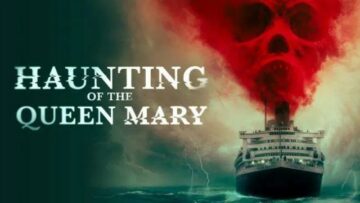 Haunting of the Queen Mary - Film Review | TheXboxHub