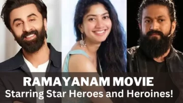 Ramayanam Movie: A New Film on the Epic Saga – Starring Star Heroes and Heroines!