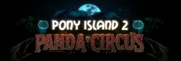 Pony Island 2: Panda Circus Announced - MonsterVine