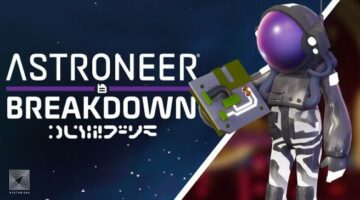 Astroneer Breakdown Event (نسخه 1.29.90.0) اعلام شد، پچ یادداشت ها