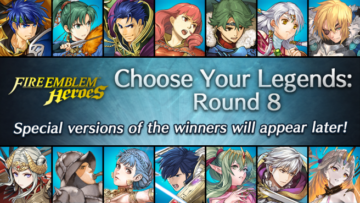 Fire Emblem Heroes Choose Your Legends: Round 8 announced