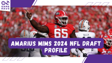 Amarius Mims 2024 NFL Draft Profile