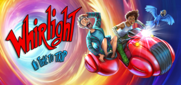 Prepare to laugh out loud with Whirlight - No Time To Trip in 2025 | TheXboxHub