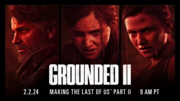 The Last of Us 2's Dev Documentary Grounded II اکنون برای تماشا در دسترس است