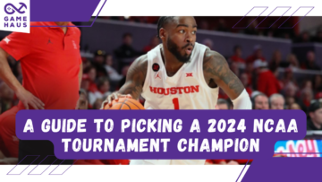 A Guide to Picking a 2024 NCAA Tournament Champion