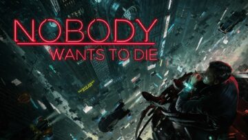 Nobody Wants to Die Announced - MonsterVine