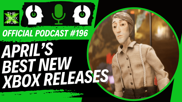 TheXboxHub Official Podcast 196
